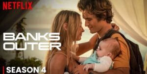 Outer Banks: Season 4